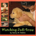 Watching Jodi Grow by Nancy M. Rollins
