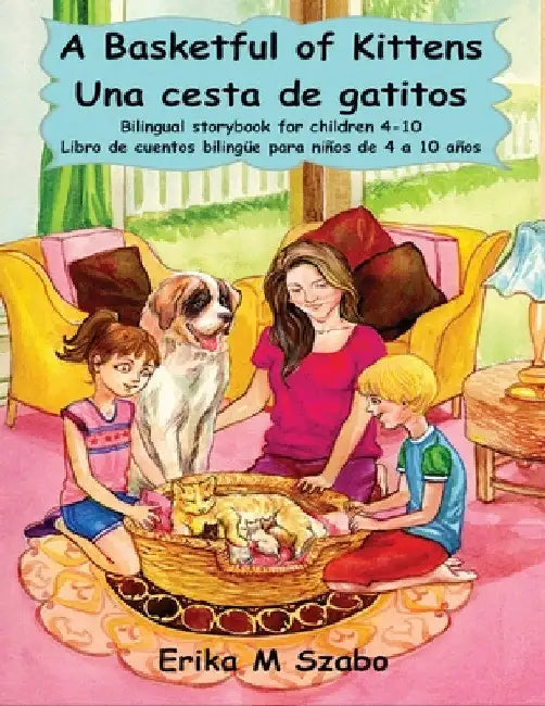 A Basketful of Kittens - Una cesta de gatitos by M. Szabo