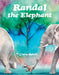 Randal the Elephant by Ciara Gavin