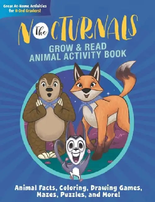 The Nocturnals Grow & Read Animal Activity Book: Animal Facts, Coloring, Drawing Games, Mazes, Puzzles, and More! by Tracey Hecht