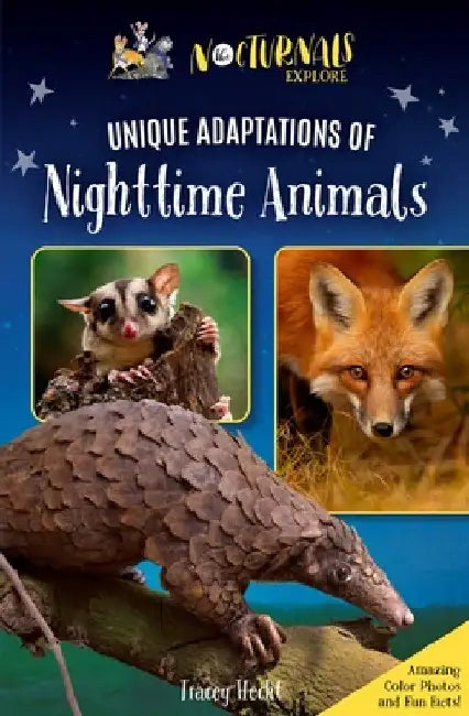 The Nocturnals Explore Unique Adaptations of Nighttime Animals: Nonfiction Chapter Book Companion to the Mysterious Abductions by Tracey Hecht