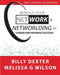 Making Your Net Work + Networlding = Career and Business Success: Facilitator'Guidebook by Melissa G. Wilson