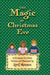 The Magic of Christmas Eve by April Munson