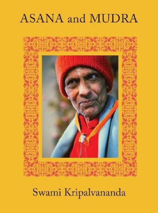Asana and Mudra by Swami Kripalu