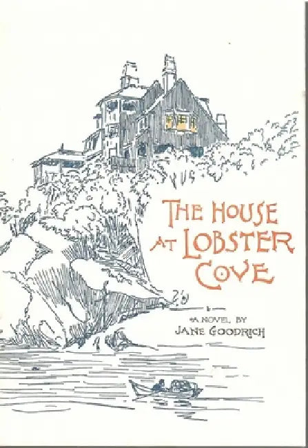 The House at Lobster Cove by Jane Goodrich