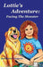 Lottie's Adventure: Facing the Monster by Barbara Frances