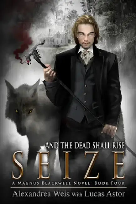 Seize by Alexandrea Weis