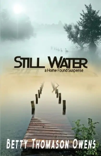 Still Water by Betty Thomason Owens