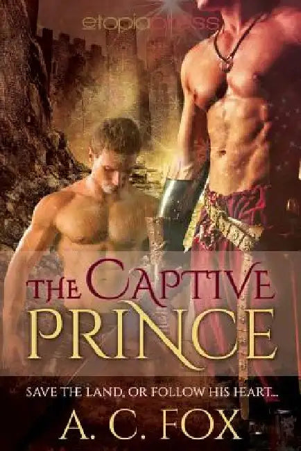 The Captive Prince by A. C. Fox