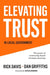Elevating Trust In Local Government: The power of community-based strategic planning by Dan Griffiths, Rick Davis
