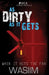 As Dirty As It Gets by Wasiim
