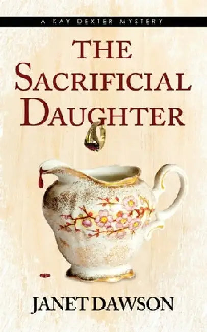 The Sacrificial Daughter by Janet Dawson