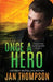Once a Hero: Christian Romantic Suspense by Jan Thompson
