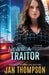 Never a Traitor: Christian Romantic Suspense by Jan Thompson