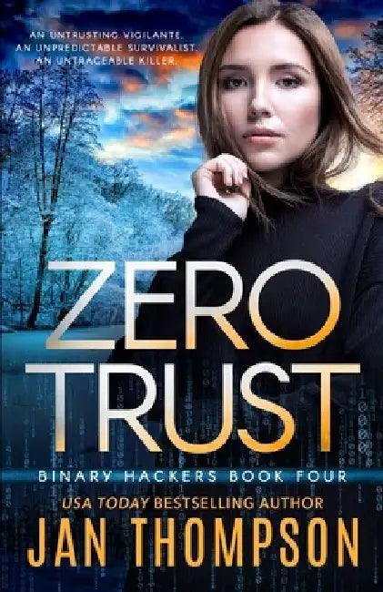 Zero Trust: Off the Grid... A Near-Future Technothriller with Inspirational Romance by Jan Thompson