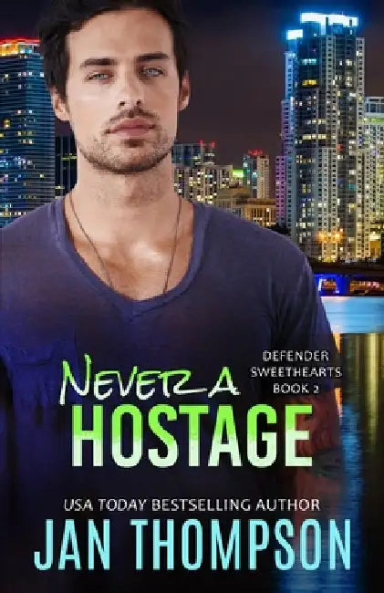 Never a Hostage: Christian Romantic Suspense by Thompson, Jan