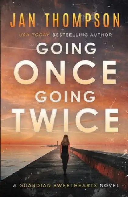 Going Once, Going Twice: A Christian Suspense Novel by Jan Thompson