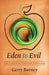 Eden to Evil by Gerry Burney