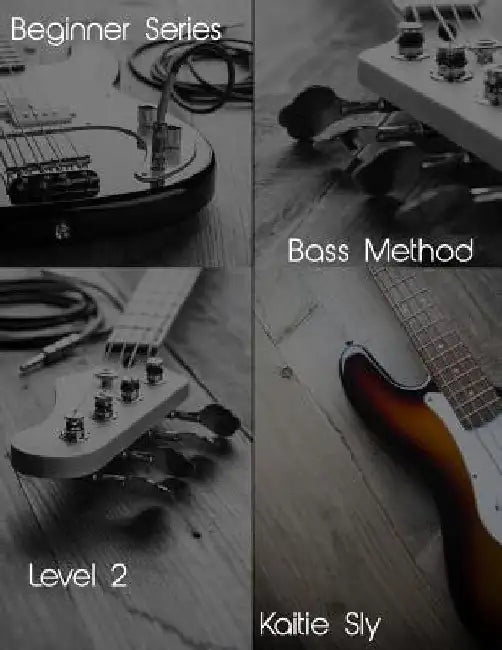 Beginner Series: Bass Method - Level II by Kaitie Sly
