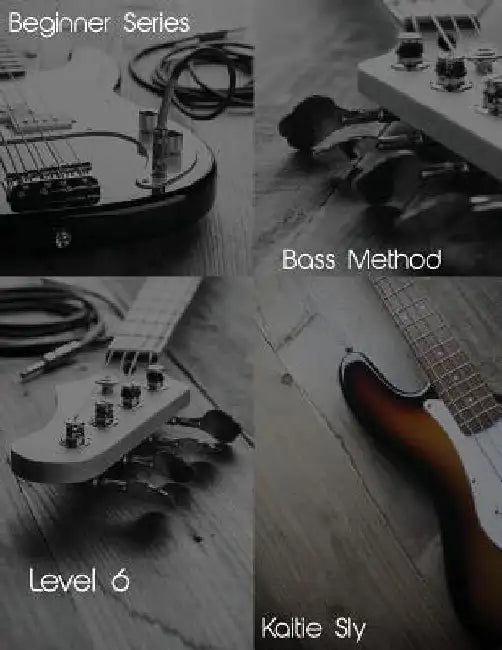 Beginner Series: Bass Method - Level VI by Kaitie Sly