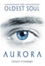 The Oldest Soul - Aurora by Tiffany Fitzhenry