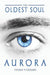 The Oldest Soul - Aurora by Tiffany Fitzhenry