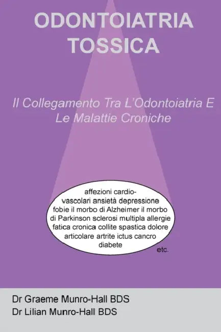 Odontoiatria Tossica by Graeme Robert Munro-Hall