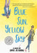Blue Sun, Yellow Sky by Jamie Jo Hoang