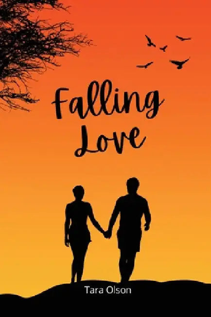 Falling Love by Tara Olson