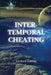 Inter-Temporal Cheating by Nathan Coppel