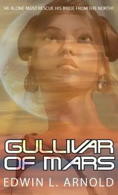 Gullivar Jones by Edwin L. Arnold