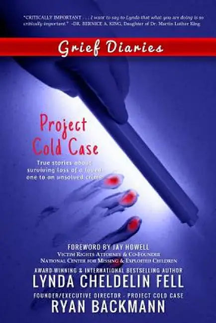 Grief Diaries: Project Cold Case by Lynda Cheldelin Fell