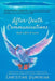 After-Death Communications: God's Gift of Love by Christine Duminiak
