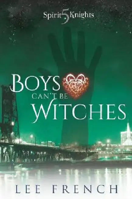 Boys Can't Be Witches by Lee French