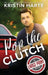 Pop The Clutch: A Blue Collar Second Gear Romance by Kristin Harte