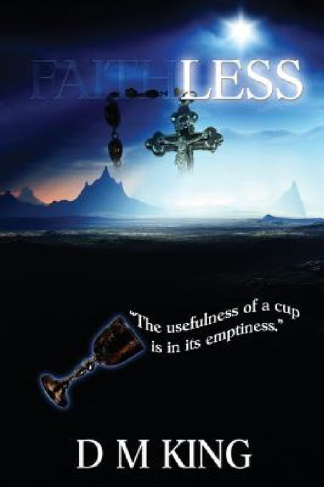 Faithless by D. M. King