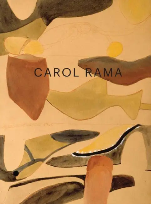 Carol Rama: Space Even More Than Time by Carol Rama, Maria Cristina Mundici, Raffaella Roddolo