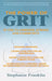 The Power Grit in the Classroom, School and Community: Developing Perseverance, a Passion to Meet Short-term and Long-term Goals, Building a Positive by Stephanie Franklin