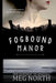Fogbound Manor: A Gothic Novel by Meg North