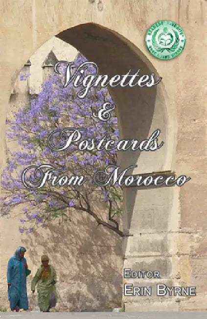 Vignettes & Postcards from Morocco by Byrne, Erin