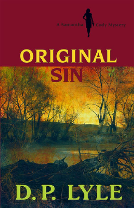 Original Sin: A Samantha Cody Mystery by D. P. Lyle
