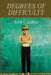 Degrees of Difficulty by Julie E. Justicz
