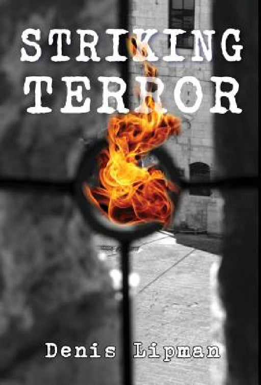 Striking Terror by Denis Lipman