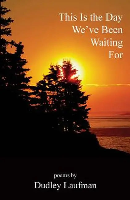 This Is the Day We've Been Waiting for by Dudley Laufman