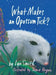 What Makes an Opossum Tick? by Lyn Smith