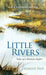 Little Rivers: Tales of a Woman Angler by Margot Page, Anton Stetzko