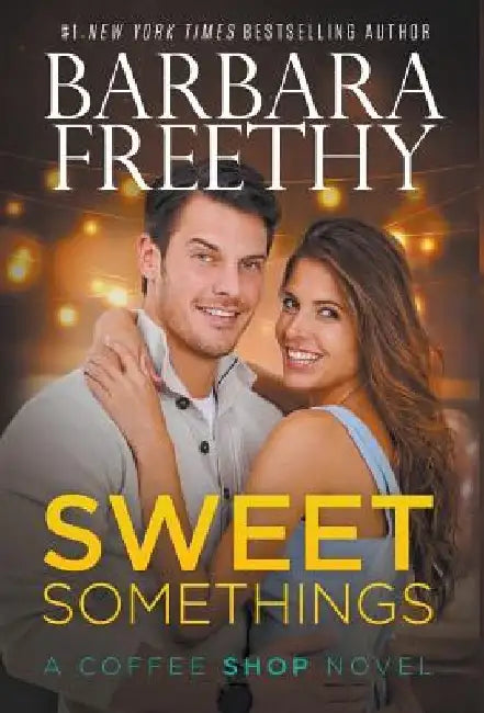 Sweet Somethings by Barbara Freethy