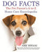 Dog Facts: The Pet Parent's A-to-Z Home Care Encyclopedia: Puppy to Adult, Diseases & Prevention, Dog Training, Veterinary Dog Care, First Aid, Holist by Amy Shojai