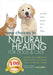 New Choices in Natural Healing for Dogs & Cats: Herbs, Acupressure, Massage, Homeopathy, Flower Essences, Natural Diets, Healing Energy by Amy Shojai, Editors of Prevention for Pets