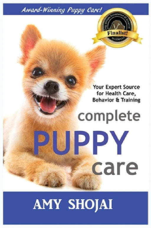 Complete Puppy Care by Amy Shojai
